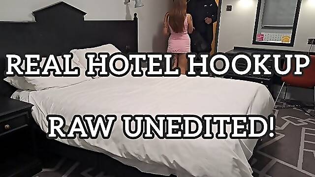 HOTEL HOOKUP RAW UNEDITED FILTH