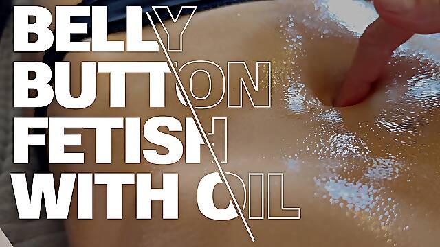Finger My Oily Belly Button (belly Button Fetish 4)