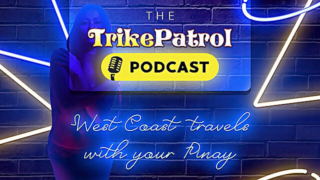 Trikepatrol Podcast - West Coast Travels with Your Pinay